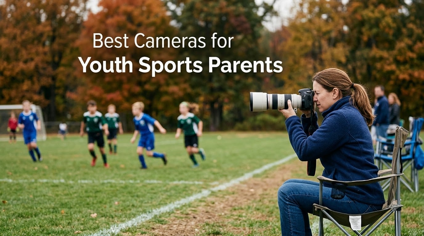 Best Cameras for Youth Sports Parents