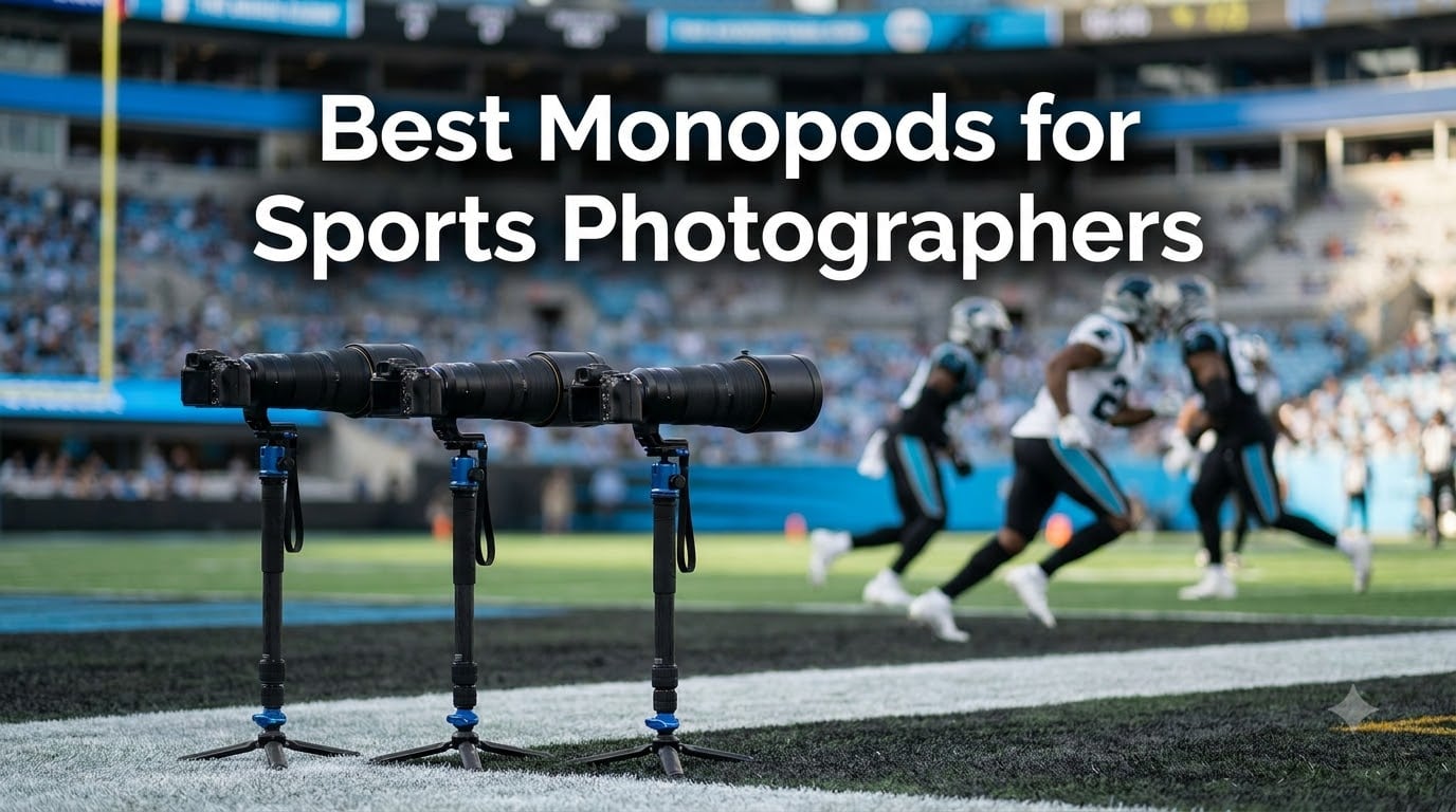 Best Monopods for Sports Photographers