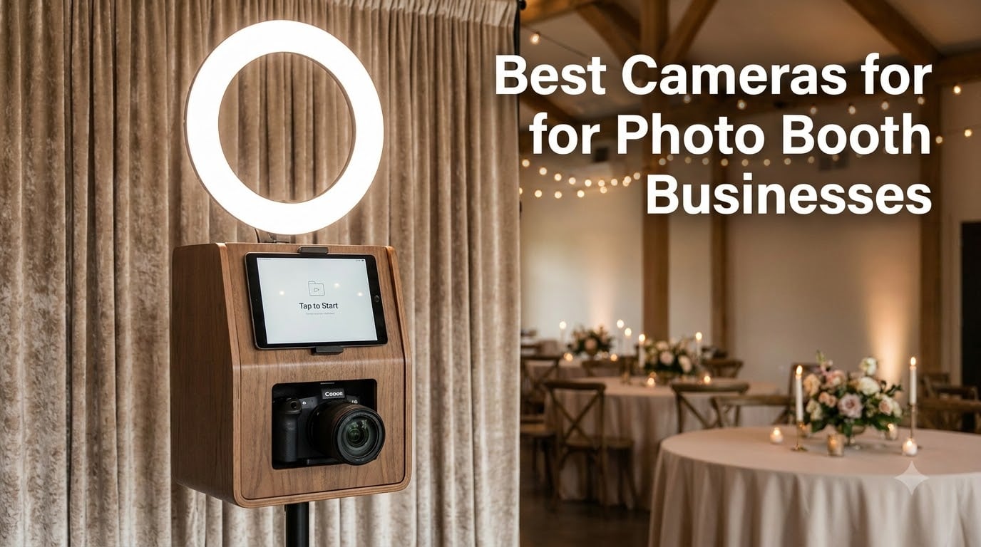 Best Cameras for Photo Booth Businesses