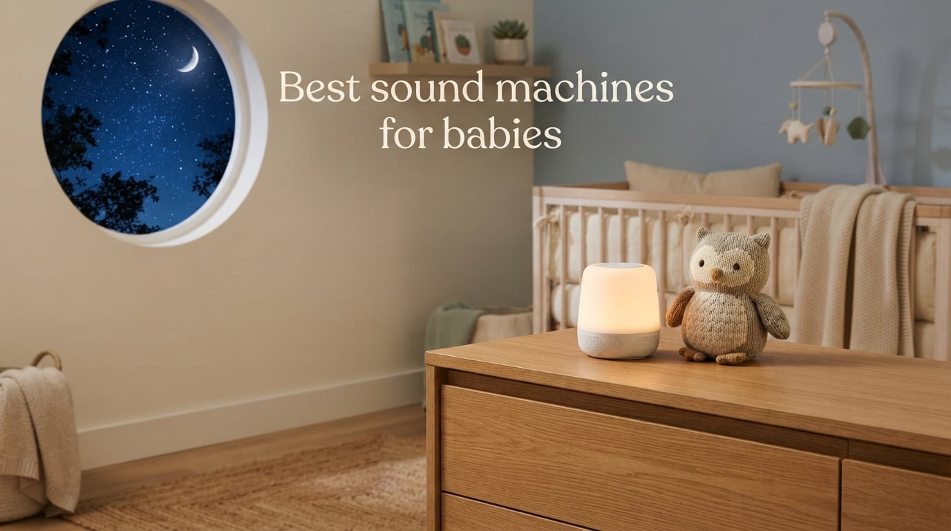 Best sound machines for babies