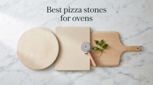 Best pizza stones for ovens