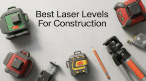 Best Laser Levels For Construction