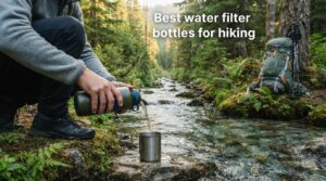 Best water filter bottles for hiking