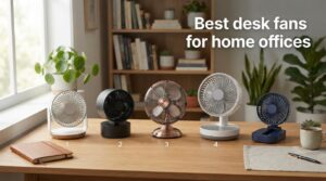 Best desk fans for home offices