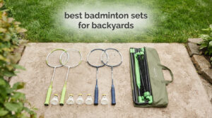 best badminton sets for backyards