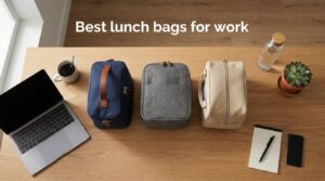 Best lunch bags for work