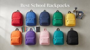 Best School Backpacks
