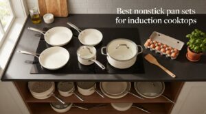 Best nonstick pan sets for induction cooktops