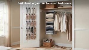 Best closet organizers for small bedrooms