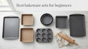Best bakeware sets for beginners