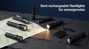 Best rechargeable flashlights for emergencies