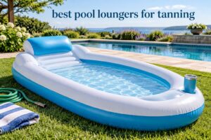 best pool loungers for tanning